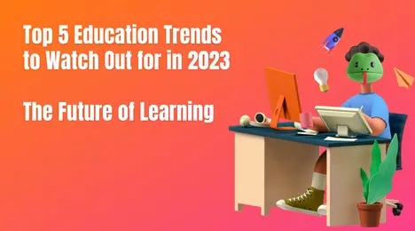 Education Trends in 2023