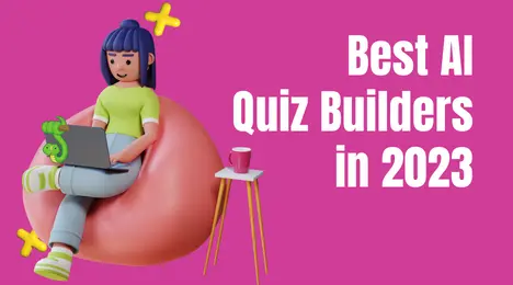Best AI Quiz Builders in 2023