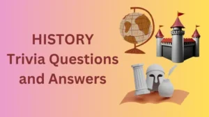 history-trivia-questions-and-answers